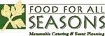Food For All Seasons Food For All Seasons